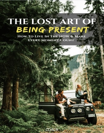 THE LOST ART OF BEING PRESENT