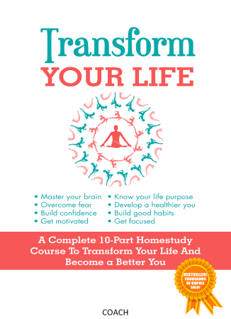 TRANSFORM YOUR LIFE