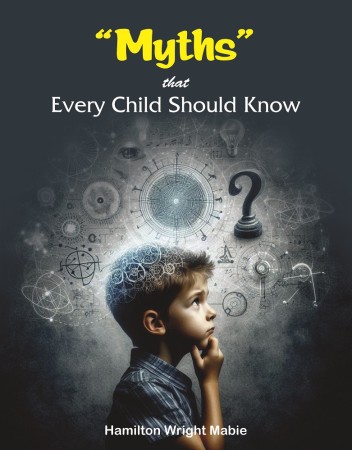 MYTHS THAT EVERY CHILD SHOULD KNOW