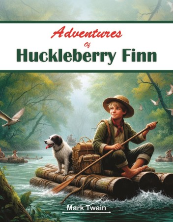 THE ADVENTURES OF HUCKLEBERRY FINN