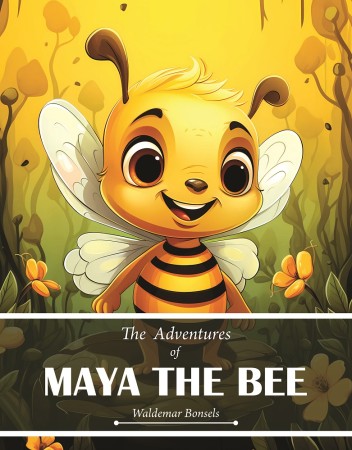 THE ADVENTURES OF MAYA THE BEE