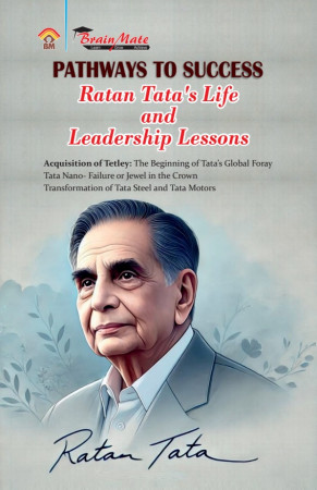 PATHWAYS TO SUCCESS RATAN TATA’S LIFE AND LEADERSHIP LESSONS