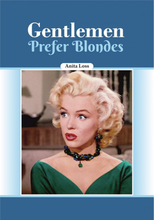 GENTLEMEN PREFER BLONDES