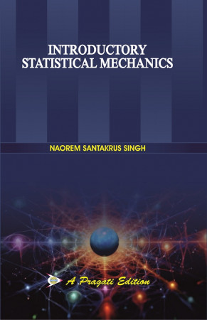 INTRODUCTORY STATISTICAL MECHANICS