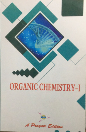 ORGANIC CHEMISTRY-I (B. Pharma)