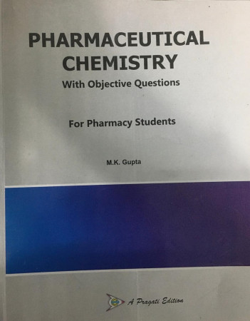 PHARMACEUTICAL CHEMISTRY (With Objective Questions) B. Pharma