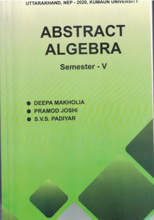 ABSTRACT ALGEBRA –V (Uttarakhand)