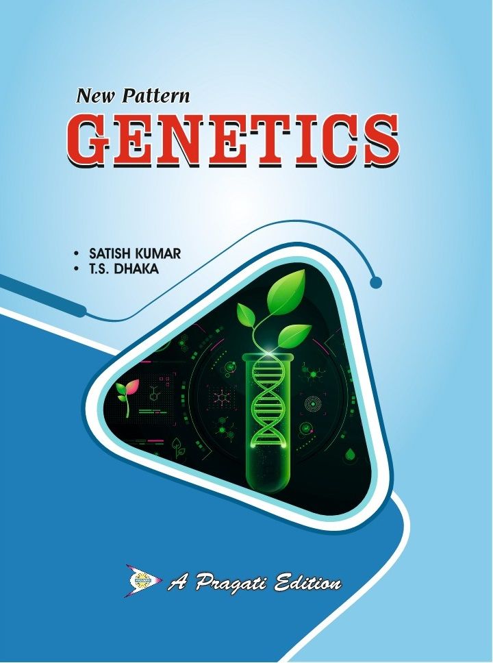 NEW PATTERN GENETICS (CORE COURSE-VII, SEM-III)