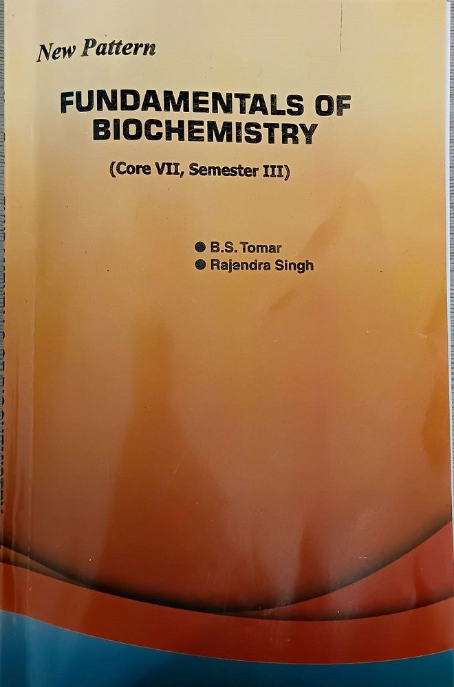 NEW PATTERN FUNDAMENTAS OF BIOCHEMISTRY (CORE VII, SEM-III)