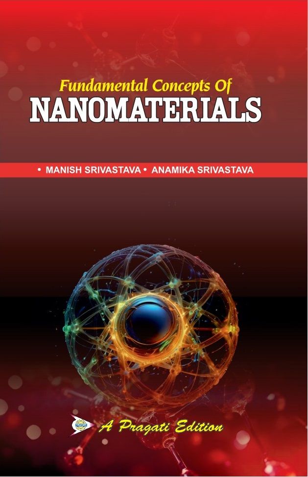 FUNDAMENTAL CONCEPTS OF NANOMATERIALS (Basic to Advanced)